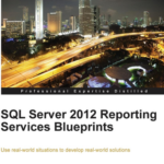 Reviewer – SQL Server 2012 Reporting Services Blueprints